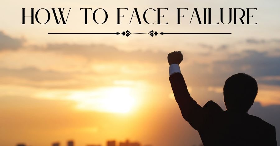 How to face Failure