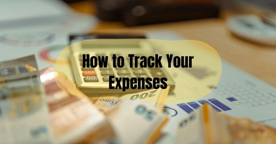 How to Track Your Expenses