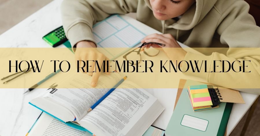 How to remember knowledge